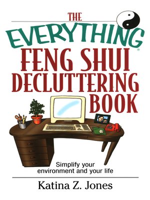 cover image of The Everything Feng Shui De-Cluttering Book